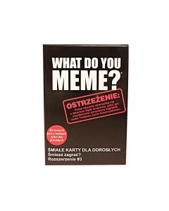 Gra What Do You Meme? Extra paka No 3 śmiałe karty dla dorosłych